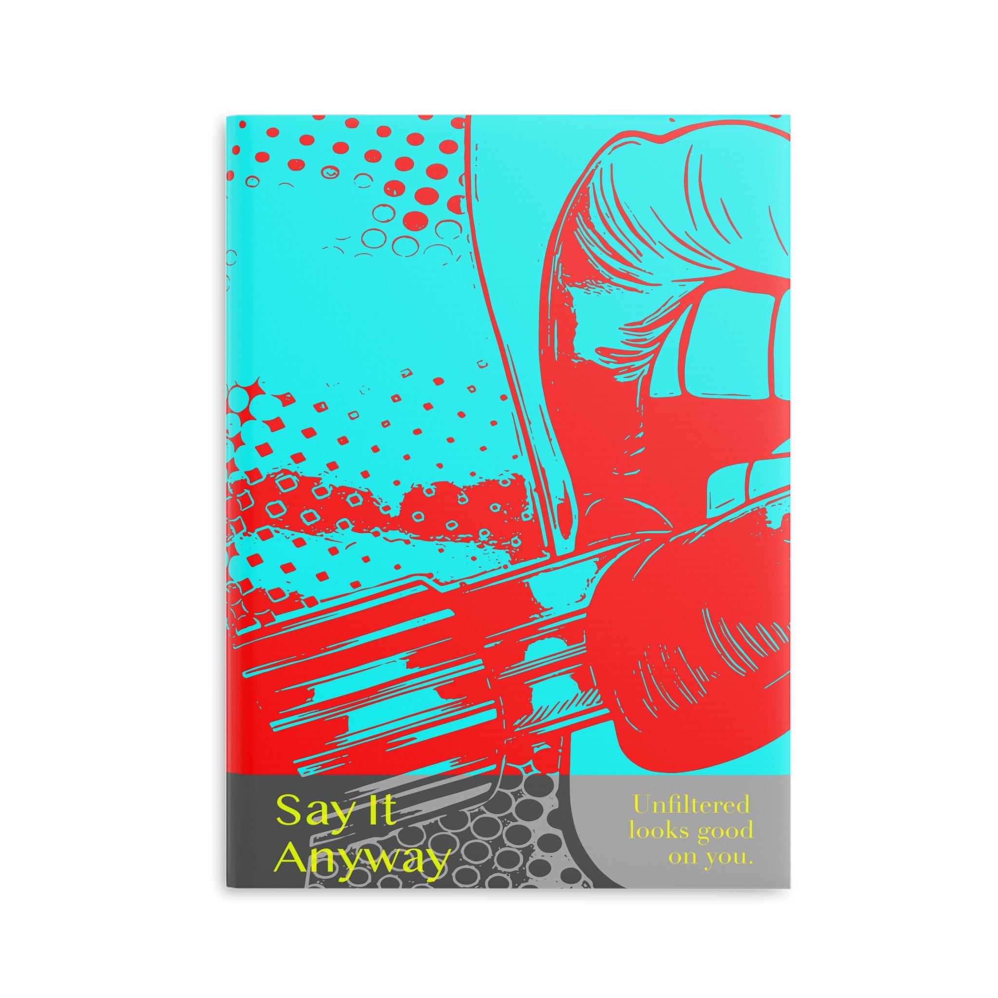 Say It Anyway - Journal