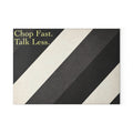Chop Fast. Talk Less - Glass Cutting Board