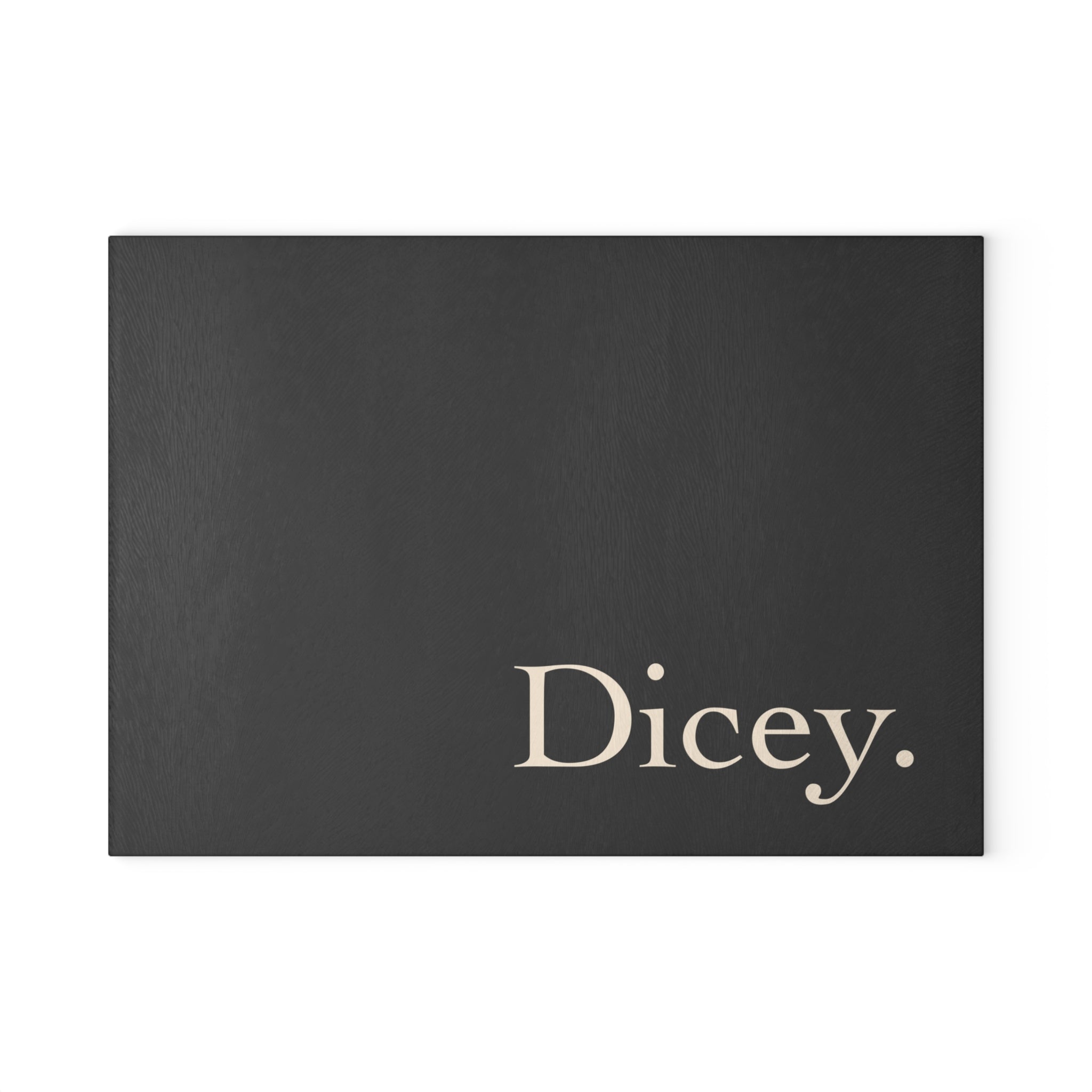 Dicey. - Glass Cutting Board