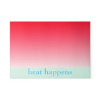 Heat Happens - Glass Cutting Board