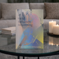 Held Between Becoming - Journal