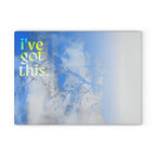 i've got this - Glass Cutting Board