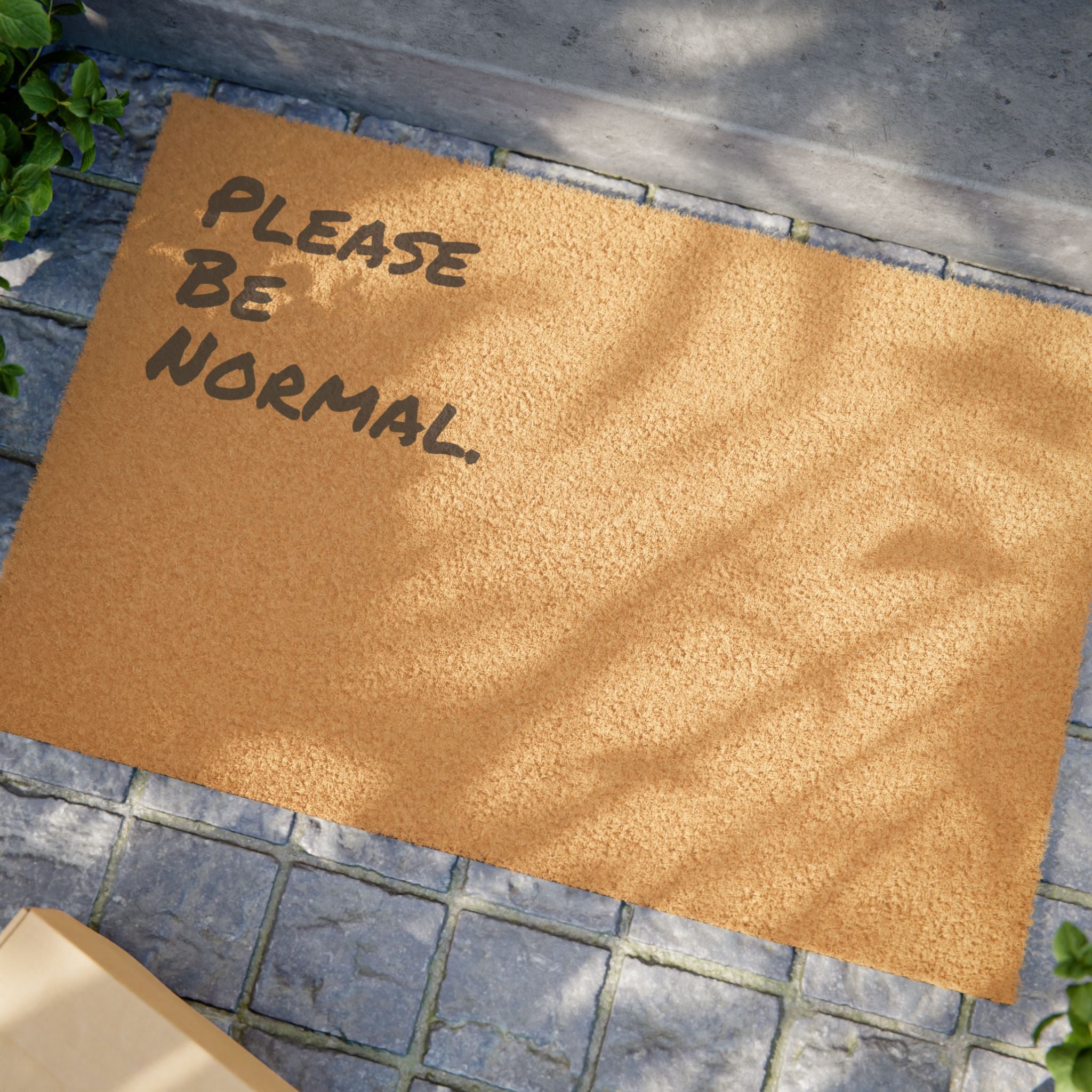 Please Be Normal. - Coir Welcome Mat