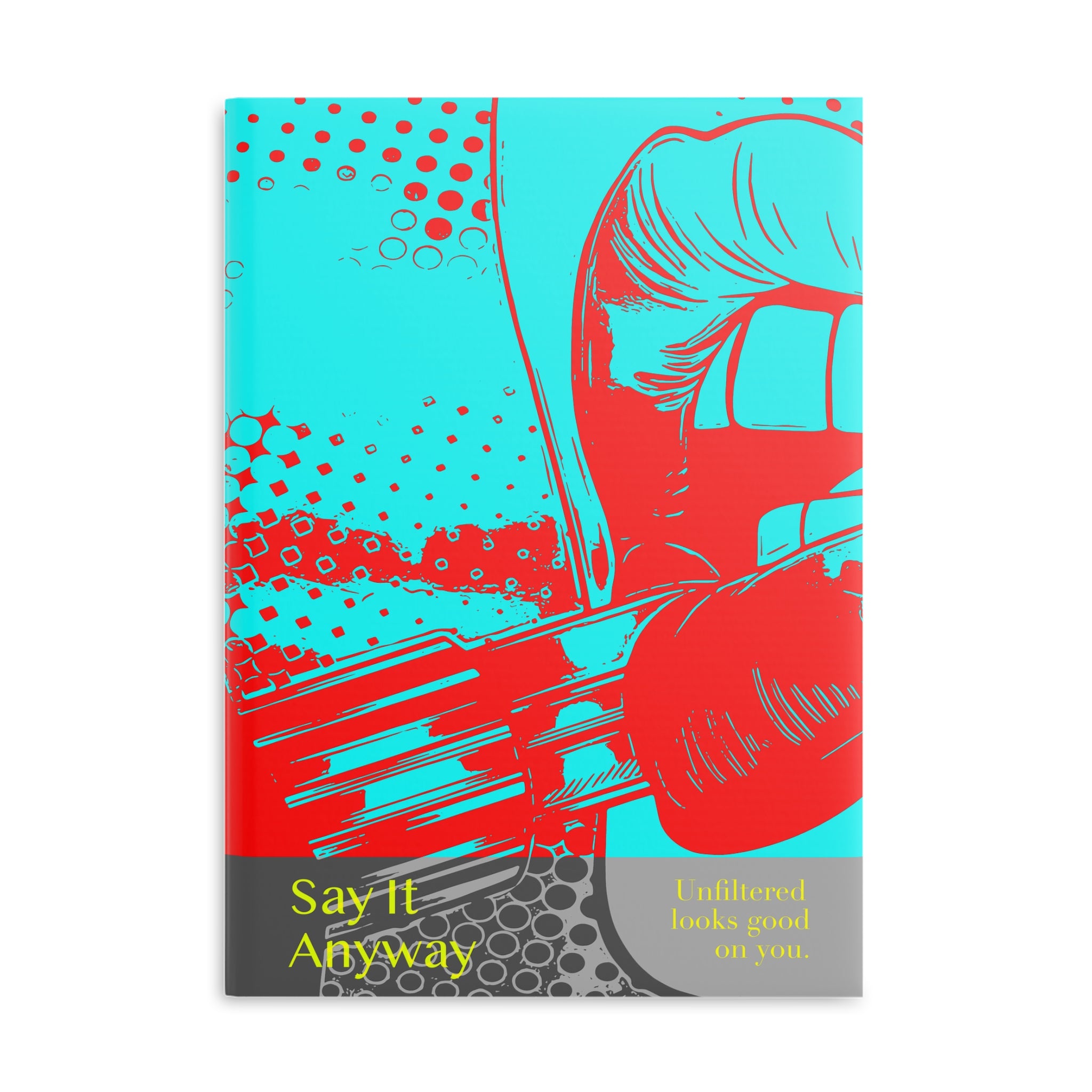 Say It Anyway - Journal