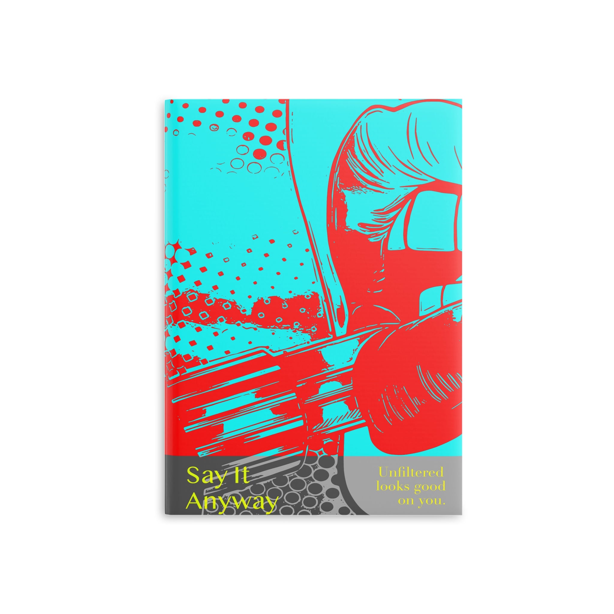 Say It Anyway - Journal