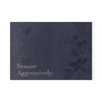 Season Aggressively. - Glass Cutting Board