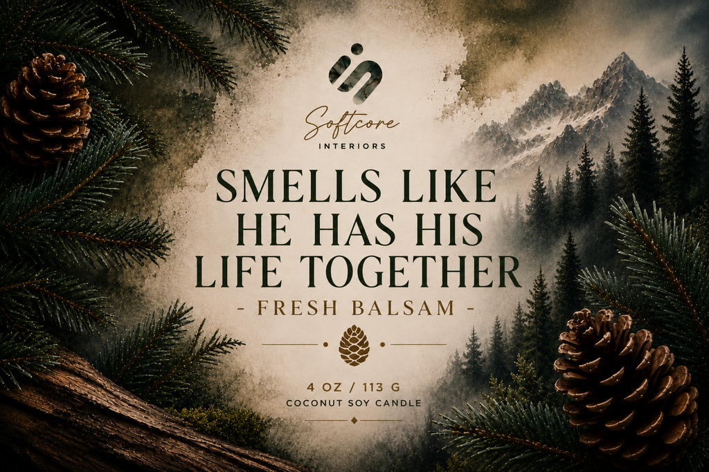 Smells Like He Has His Life Together - Fresh Balsam Soy Candle Jar