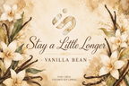 Stay a Little Longer - Vanilla Bean Soy Candle Jar