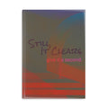 Still, It Clears - Journal
