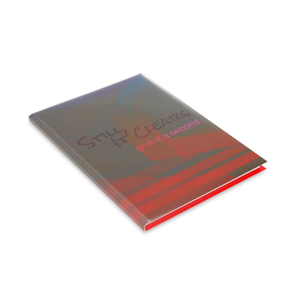 Still, It Clears - Journal