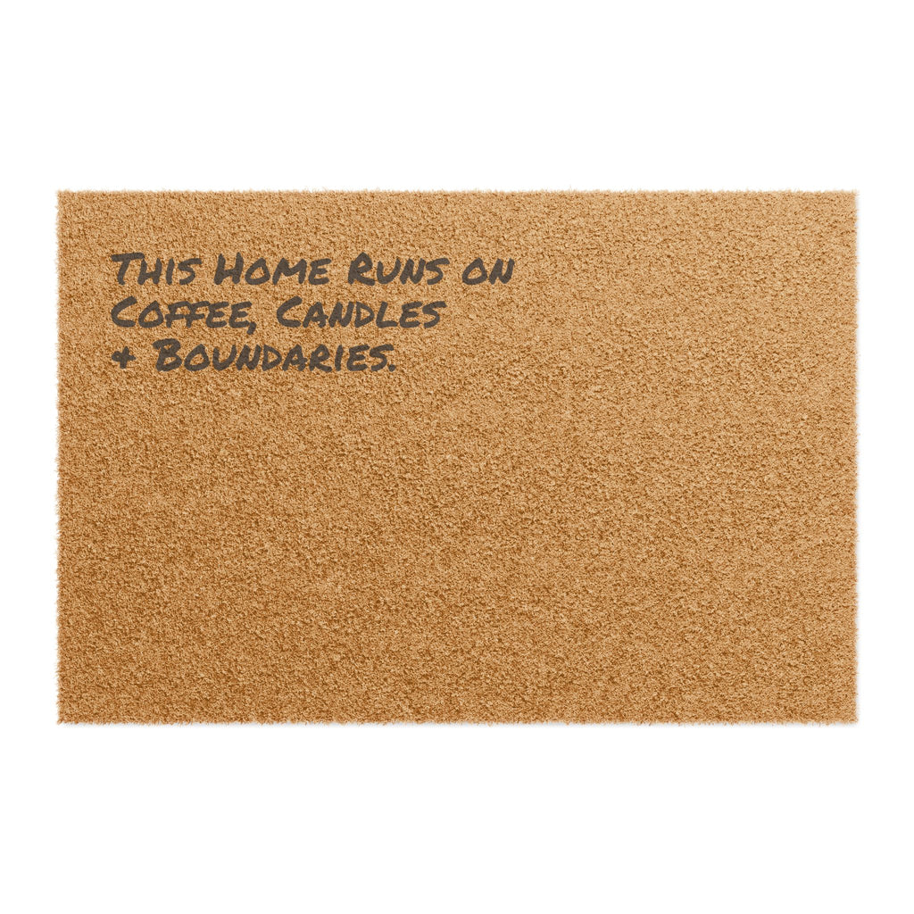 This Home Runs on Coffee, Candles & Boundaries. - Coir Welcome Mat