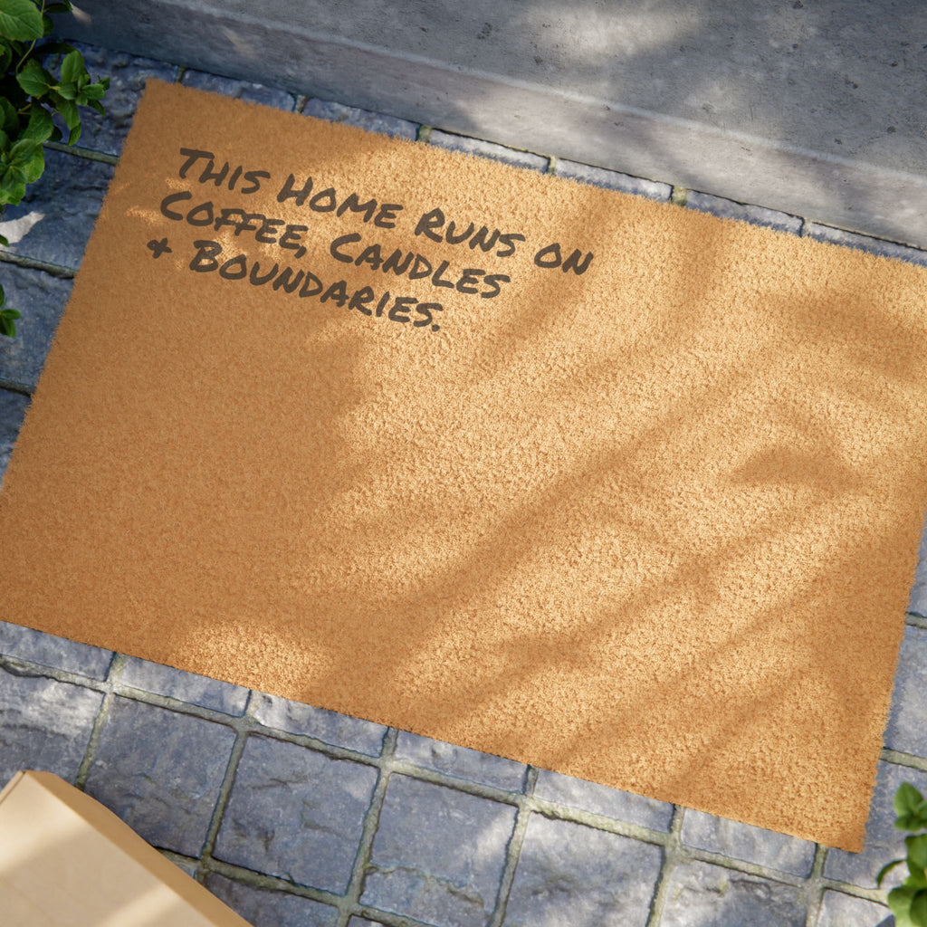 This Home Runs on Coffee, Candles & Boundaries. - Coir Welcome Mat