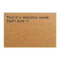 This Is A Peaceful Home. Don't Ruin It. - Coir Welcome Mat