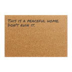 This Is A Peaceful Home. Don't Ruin It. - Coir Welcome Mat