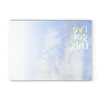 I've got this - Glass Cutting Board